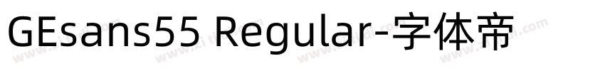 GEsans55 Regular字体转换